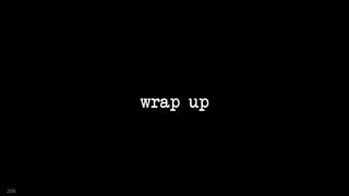 wrap up
206
 