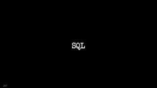 SQL
207
 