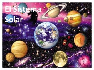 El El Sistema Solar 
