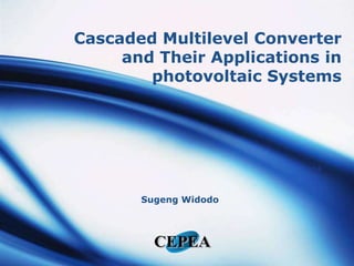 Cascaded Multilevel Converter and Their Applications in photovoltaic Systems SugengWidodo 