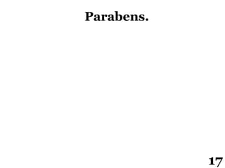 Parabens.
17
 