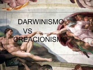 Haga clic para modificar el estilo de subtítulo del patrón
11/11/10
.
DARWINISMO
VS
CREACIONISMO
 