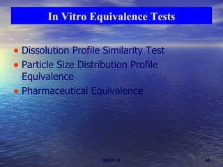 Dissolution Profile Similarity Test Particle Size Distribution Profile Equivalence Pharmaceutical Equivalence In Vitro Equivalence Tests 