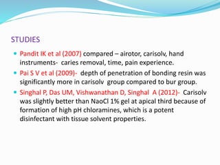 Chemo-mechanical Caries Removal | PPTX