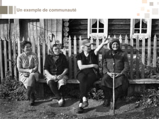 Un exemple de communauté




                           7
 