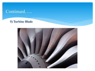5) Turbine Blade
Continued…..
 