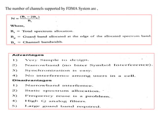 The number of channels supported by FDMA System are ,
 