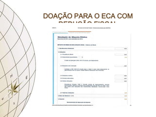 DOAÇÃO PARA O ECA COM
   DEDUÇÃO FISCAL
 