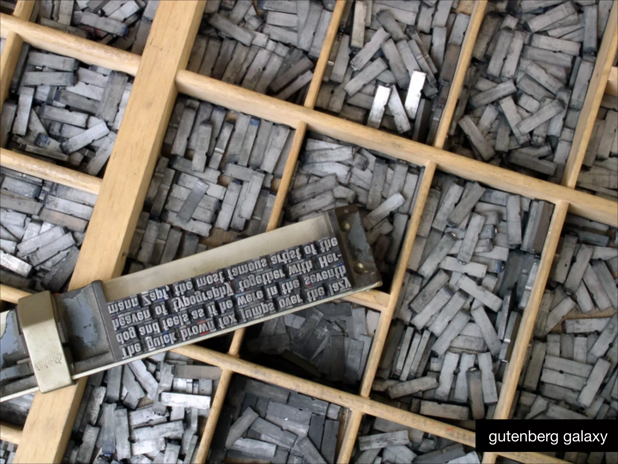 !29
gutenberg galaxy

 