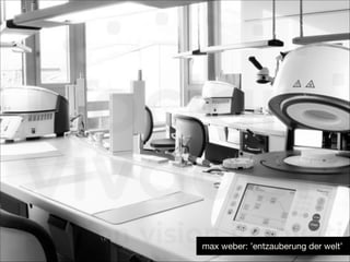 max weber: ’entzauberung der welt’

 