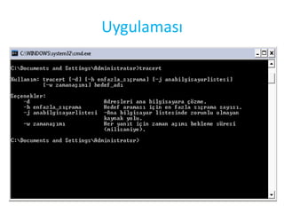 Tracert Komutu:Uygulaması