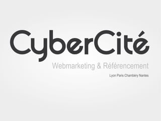 Webmarketing & Référencement
Lyon Paris Chambéry Nantes
 