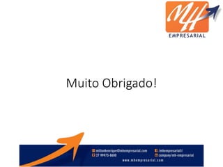 Muito Obrigado!
 