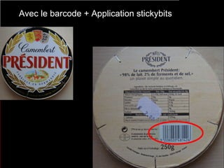 v Avec le barcode + Application stickybits 