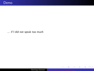 Demo
... if I did not speak too much
Dominique Dumont cme: Check or edit conﬁguration ﬁles
 