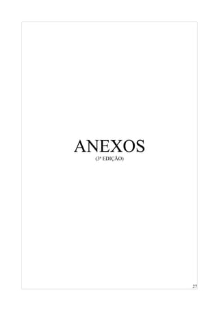27
ANEXOS(3ª EDIÇÃO)
 