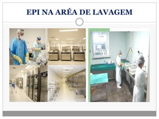 EPI NA ARÉA DE LAVAGEM
 
