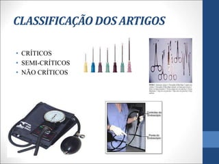 CLASSIFICAÇÃO DOS ARTIGOS
• CRÍTICOS
• SEMI-CRÍTICOS
• NÃO CRÍTICOS
 