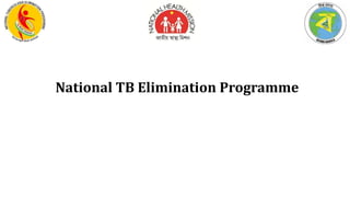 National TB Elimination Programme
 