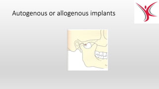 Autogenous or allogenous implants
 