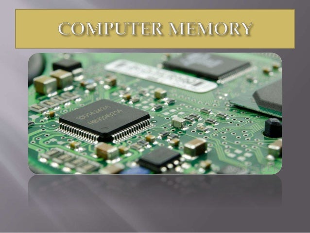 COMPUTER MEMORY-Types,Sub-Types,Working, Characteristics, Function ...