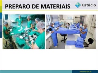 PREPARO DE MATERIAIS
 