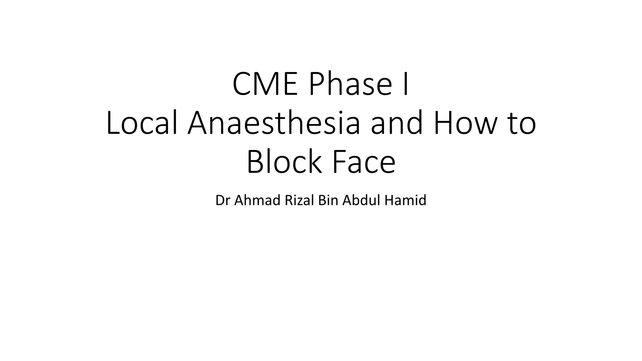 Local anaesthesia and facial block PPT
