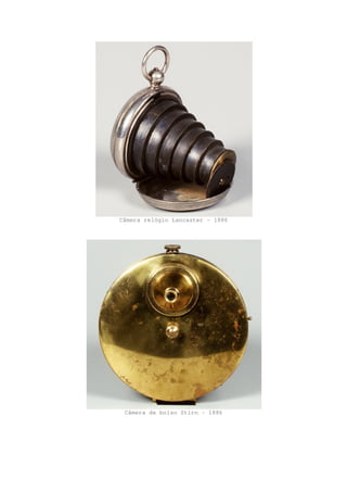 Câmera relógio Lancaster - 1886
Câmera de bolso Stirn - 1886
 