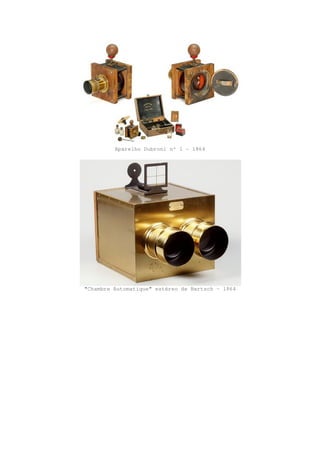 Aparelho Dubroni nº 1 - 1864
"Chambre Automatique" estéreo de Bertsch - 1864
 