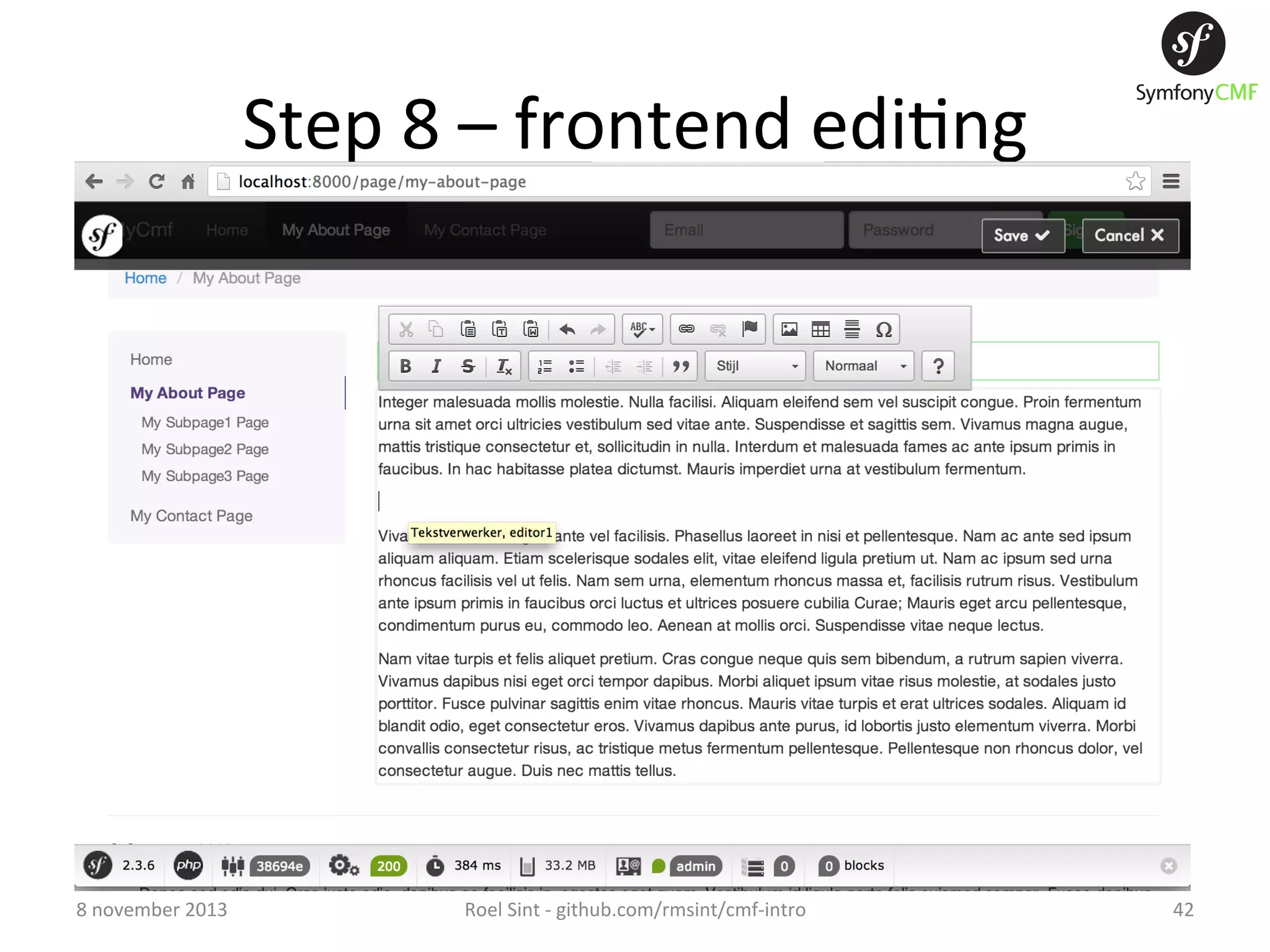 Step  8  –  frontend  edi+ng   8  november  2013   Roel  Sint  -­‐  github.com/rmsint/cmf-­‐intro   42   