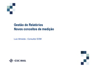 Luiz Almeida - Consultor EOM
 