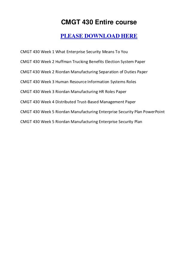 cmgt 430 enterprise security Cmgt 430 week 5 learning team assignment enterprise security plan paper instructions: the ceo of your selected organization has requested an enterprise security plan from your team presenting an enterprise security plan to senior management is an important task that faces every it security leader it is your job to. cmgt 430 enterprise security Cmgt 430 week 5 learning team assignment enterprise security plan paper instructions: the ceo of your selected organization has requested an enterprise security plan from your team presenting an enterprise security plan to senior management is an important task that faces every it security leader it is your job to.