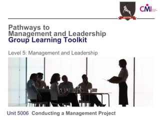 CMI Slides - Conducting A Management Project