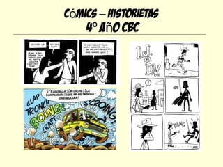 Cómics – Historietas   4º año CBC 