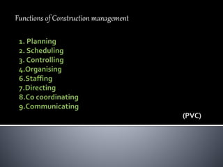 Functions of Construction management
 