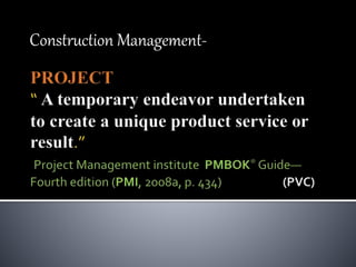 Construction Management-
 