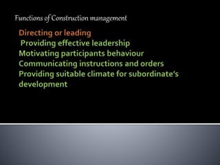 Functions of Construction management
 