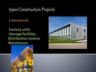 types Construction Projects
 
