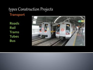 types Construction Projects
 