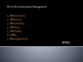 M’s in the Construction Management
 