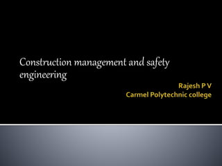 Construction management and safety
engineering
 