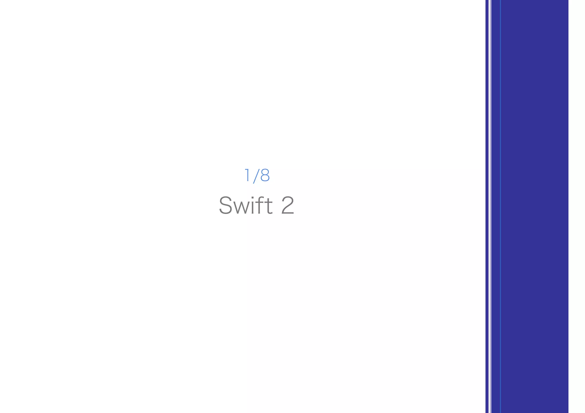 Swift 2
1/8
 