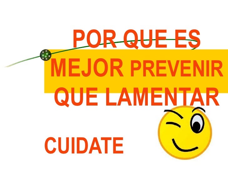 Resultado de imagen para es mejor prevenir que lamentar