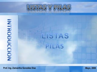 Prof. Ing. Zamantha González Díaz   Mayo, 2008
 