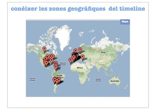 conèixer les zones geogràﬁques del timeline




              www.socialbro.com
 