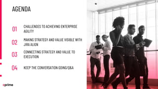 Enterprise Agility with Jira Align Part 1: Facing the Challenges Head ...
