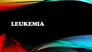 LEUKEMIA

 