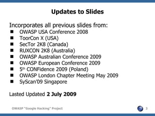 Updates to Slides

Incorporates all previous slides from:
    OWASP USA Conference 2008
    ToorCon X (USA)
    SecTor ...