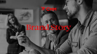 Das Powerhouse für Storytelling | www.cmm.at
Brand Story
 