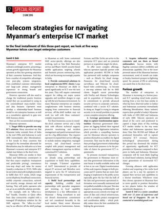 Samit K Deb
Myanmar’s enterprise ICT market
outlook is strikingly positive, presenting a
serious growth opportunity for My...